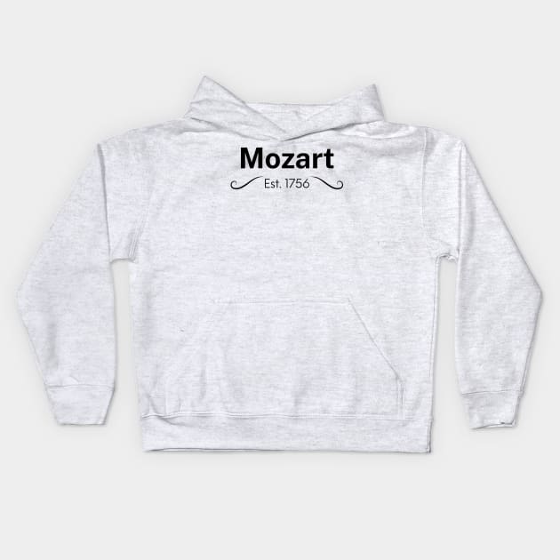 Mozart Est. 1756 Kids Hoodie by Rosettemusicandguitar